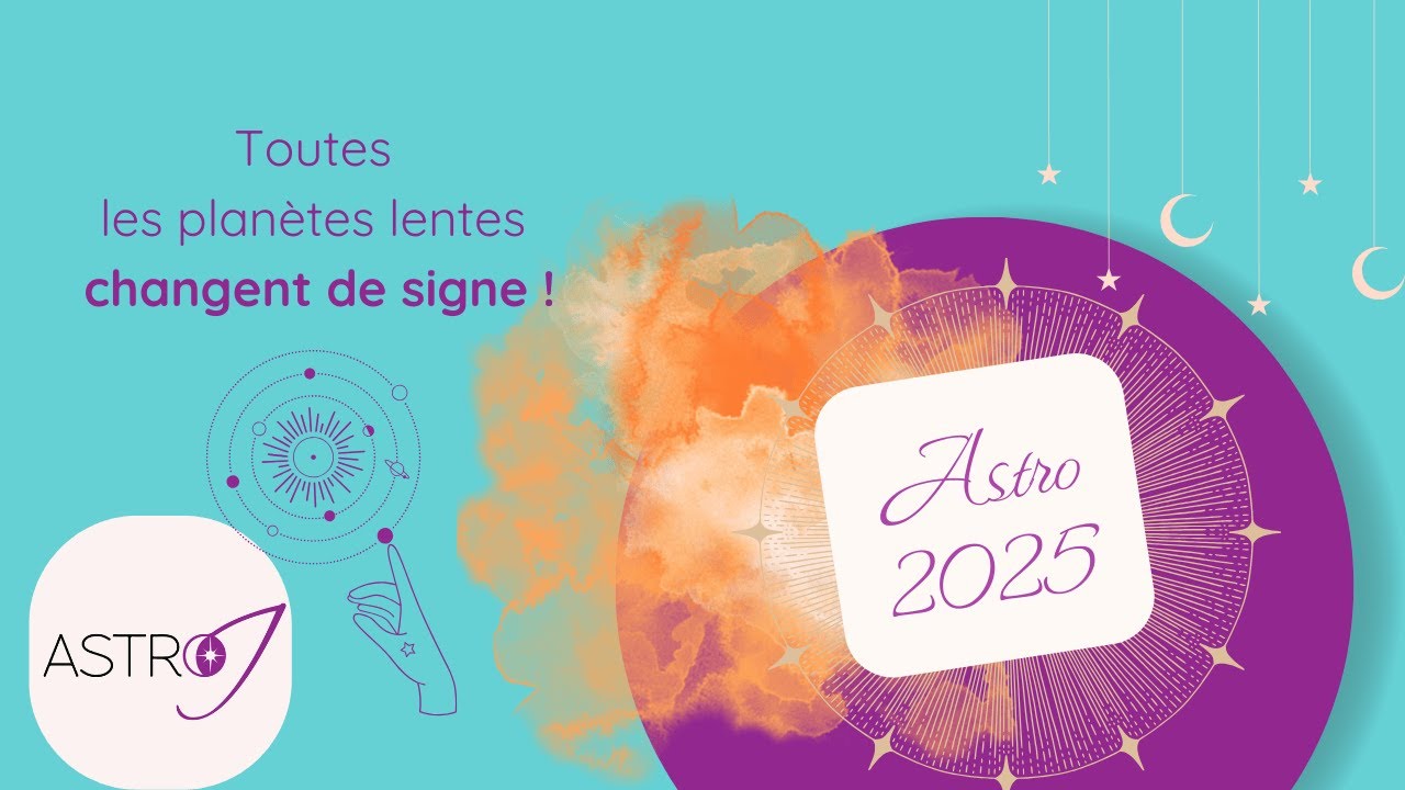 L'année 2025 en astrologie : changement complet de décor !