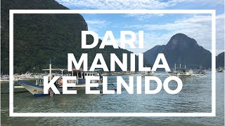 preview picture of video 'Trip Filipina 5 - Dari Manila Ke El Nido?'
