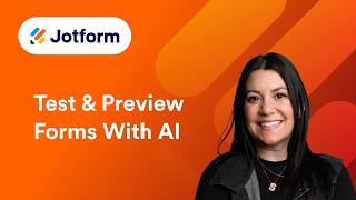 How to Preview, Test, and Search Forms with Jotform AI