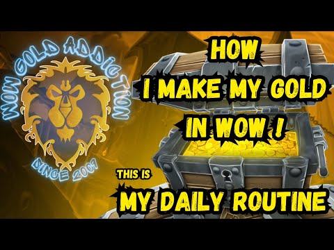 How I Make My Gold In WoW. (My Daily Routine)