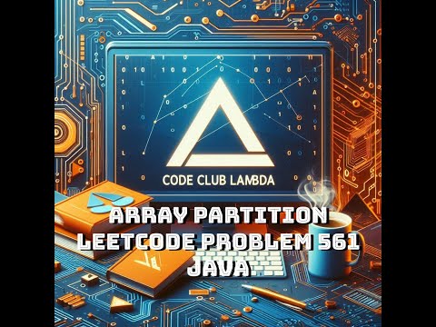 Array Partition Leetcode Problem 561 Java Guide Step By Step