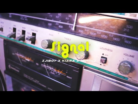 Signal - Kiara, Ijiboy, Chriilz ( Official Music Video )