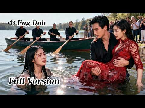 I fell into water—my fiancé saved his mistress, left me to drown. I left. He REGRETS it.#CEO#cdrama