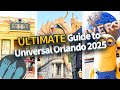 The ULTIMATE Guide To Universal Orlando In 2025