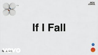 Nick Jonas: If I Fall