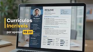 Eu vou fazer um currículo moderno e otimizado para vagas