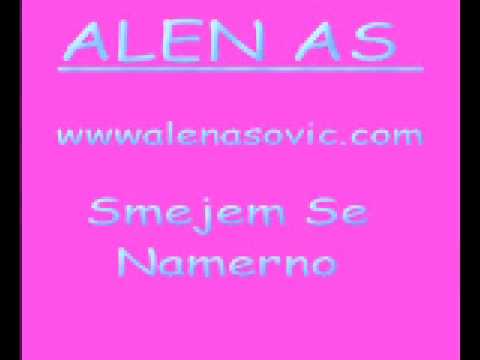Alen Asovic - Smejem se namerno