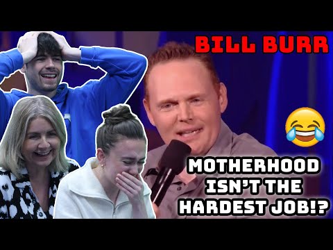 BRITISH FAMILY REACTS! BILL BURR - Motherhood Isn't The Hardest Job!