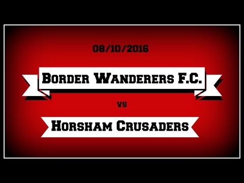 Border Wanderers F.C. vs Horsham Crusaders