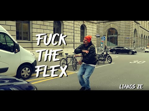 LIAKOS ZE - F*CK THE FLEX  (PROD STOICmuzik) Official Music Video