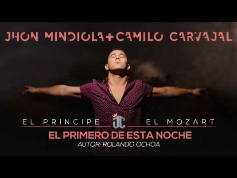 El Primero De Esta Noche - Jhon Mindiola & Camilo Carvajal