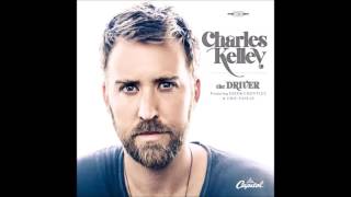 Charles Kelley - The Driver (Audio)