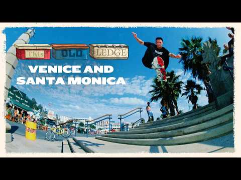 This Old Ledge: Venice and Santa Monica