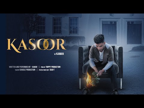 Kaman :-  KASOOR | Official Music Video | 2025