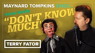 THROWBACK! Maynard Tompkins sings &quot;Don&#39;t Know Much&quot; - TERRY FATOR (Live from Las Vegas)