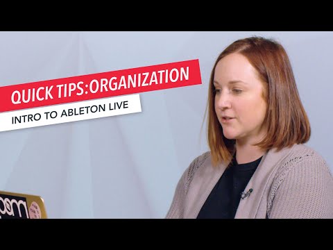 Ableton Live Quick Tips: Organization and Workflow | Part 9/25 | Erin Barra