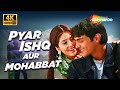 Full 4K Video Pyaar Ishq Aur Mohabbat Pyaar Ishq Aur Mohabbat 2001 Arjun Rampal Kirti Reddy