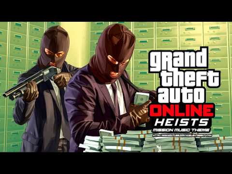 Grand Theft Auto [GTA] V/5 Online: Heists - Fleeca Job - Scope Out Mission Music Theme