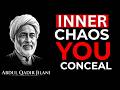 How to End Your Inner Chaos – Abdul Al Qadar’s Secret Teaching