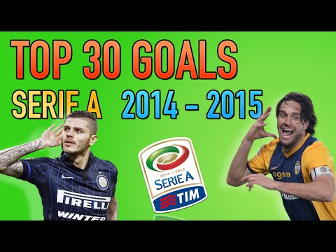 TOP 30 GOALS • SERIE A 2014/15 • THE MOST INCREDIBLE GOALS OF THE SEASON!