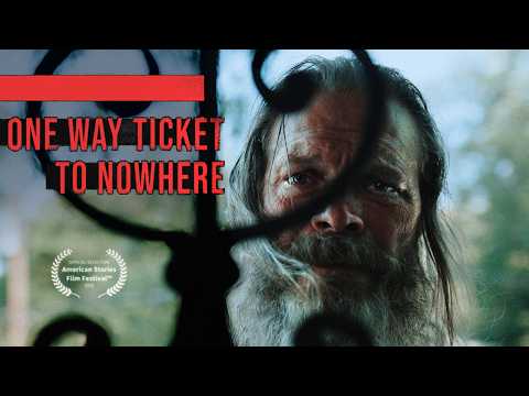 ONE WAY TICKET TO NOWHERE | (Short Film) A Man’s First Day Free