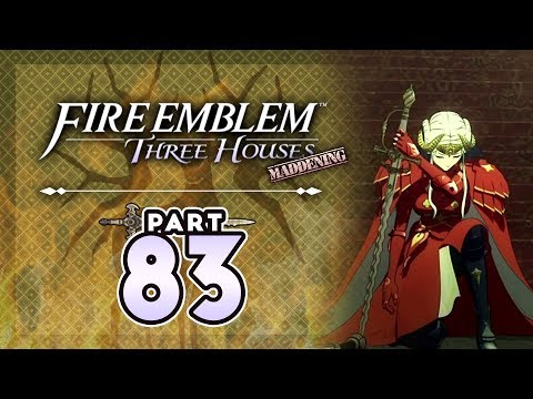 Part 83: Let's Play Fire Emblem Three Houses, Golden Deer, Maddening - "The Empress Falls"