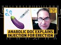 The Anabolic Doc Explains 'Injection For An Erection'