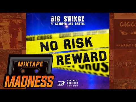 Big Swingz ft Scarper & Brutal - No Risk No Reward | @MixtapeMadness