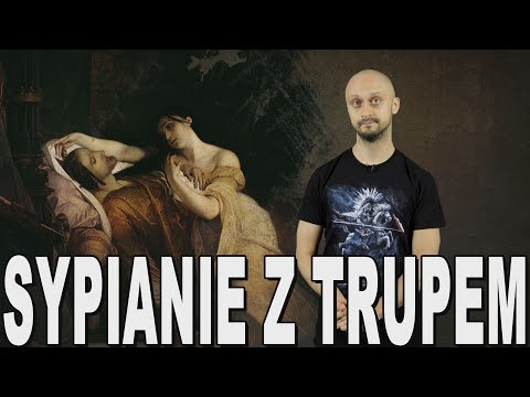 Sypianie z trupem - szaleni władcy. Historia Bez Cenzury