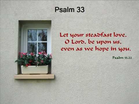 Psalm 33 (with text - press on more info.)