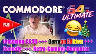 Commodore 64 Ultimate Unboxing Weihnachten German Edition + Part 1