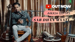 Sab Dhan Maati I Aakash Gupta I Salim-Sulaiman I Arijit Singh I Lata Mangeshkar