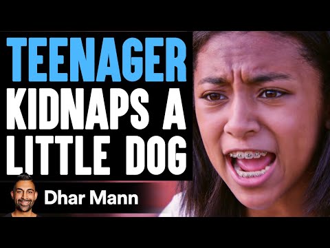 Teenager KIDNAPS A LITTLE DOG, What Happens Next Is Shocking | Dhar Mann
