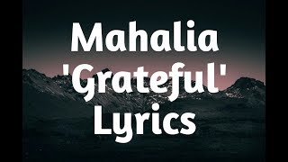 Mahalia - Grateful (Lyrics)🎵