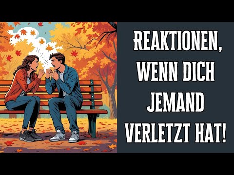 The smartest reactions when someone hurts you!