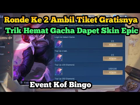 Ronde 2 !! Cara Mendapatkan Tiket Gratis Dan Gacha Hemat Kof Bingo Lottery Mobile Legends