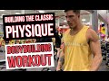 BUILDING THE CLASSIC PHYSIQUE | FULL BODY CLASSIC BODYBUILDING WORKOUT