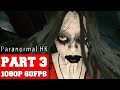 ParanormalHK Gameplay Walkthrough Part 3 Ending No Commentary PC