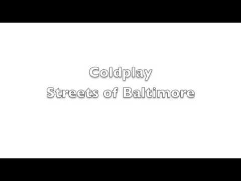 Coldplay - Streets of Baltimore