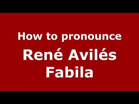 How do you say René Avilés Fabila in Mexico (Mexican Spanish)? - PronounceNames.com
