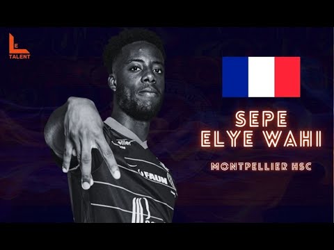 Sepe Elye Wahi - Montpellier HSC | 2021/2022
