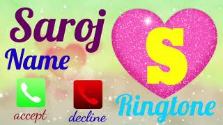 saroj name ringtone and mobile stats ringtone ❤