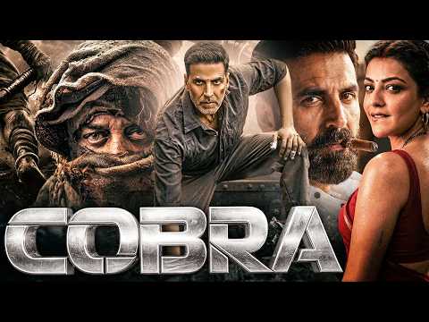 COBRA Full Action Movie | Akshay Kumar, Kajal Aggarwal | New Hindi Action Thriller Movie 2026