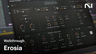 Video thumbnail for Erosia Walkthrough | Native Instruments by Native Instruments