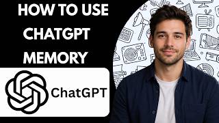 How to Use ChatGPT Memory Full Guide 2026