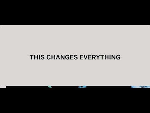 This Changes Everything - Youtube Lyric Video