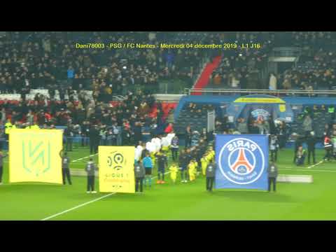 PSG / FC Nantes 04.12.2019 : 2-0 (L1 J16) 4/5 : Entrée des 2 équipes