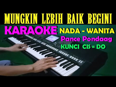 WALAU HATI MENANGIS - Pance Pondaag | KARAOKE Nada Wanita