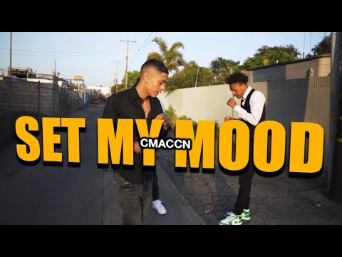 CmaccN - Set My Mood (Official Music Video) Dir. Nick Medina
