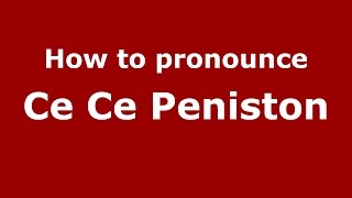 How to pronounce Ce Ce Peniston